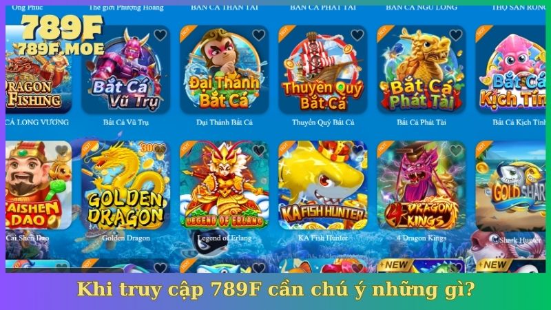 Khi truy cập 789F cần chú ý những gì?