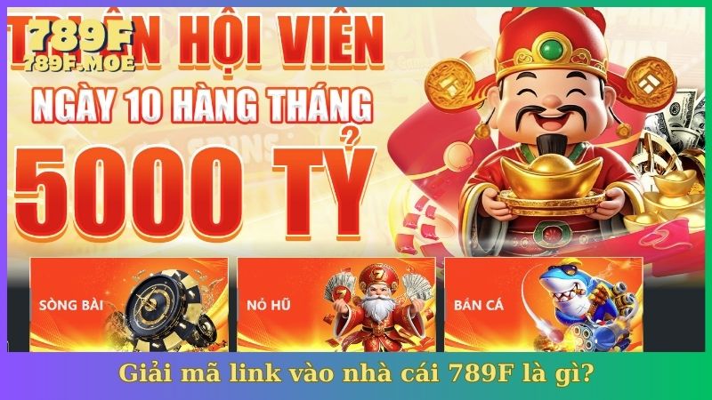Giải mã link vào nhà cái 789F là gì?