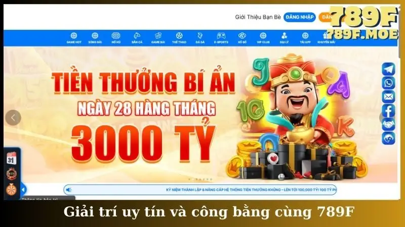 Giải trí uy tín và công bằng cùng 789F