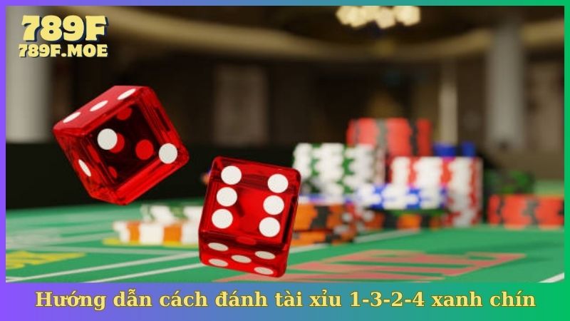 Hướng dẫn cách đánh tài xỉu 1-3-2-4 xanh chín