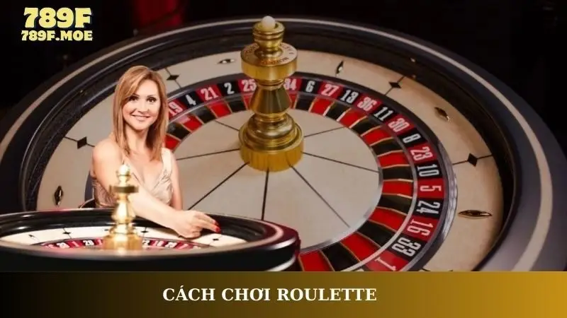 Cách chơi Roulette