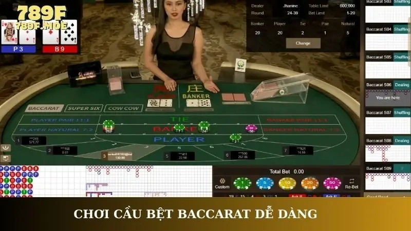Chơi cầu bệt Baccarat dễ dàng