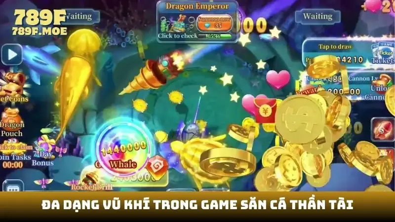 Đa dạng vũ khí trong game săn cá thần tài