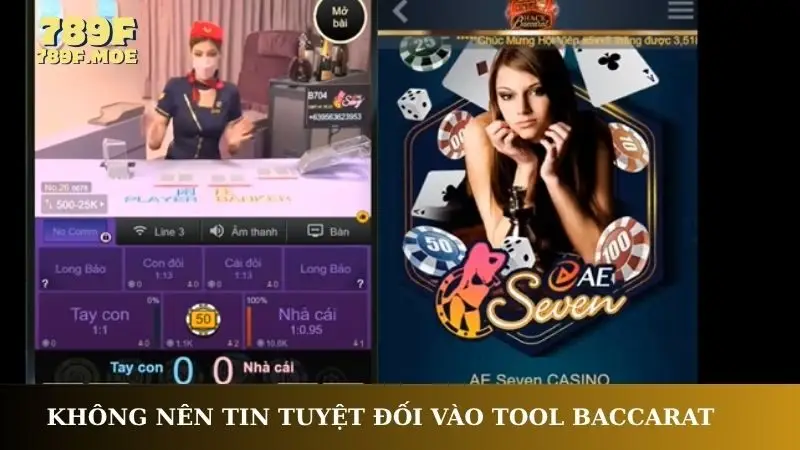 Không nên tin tuyệt đối vào Tool Baccarat