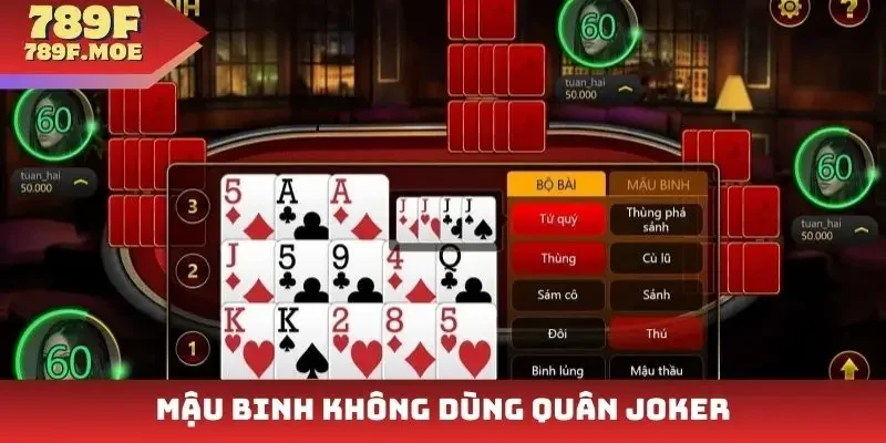 Mậu binh không dùng quân Joker