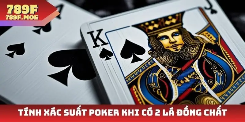 Tính xác suất poker khi có 2 lá đồng chất